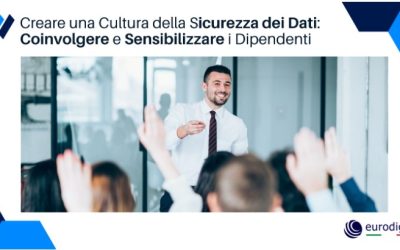 Creare una Cultura della Sicurezza dei Dati